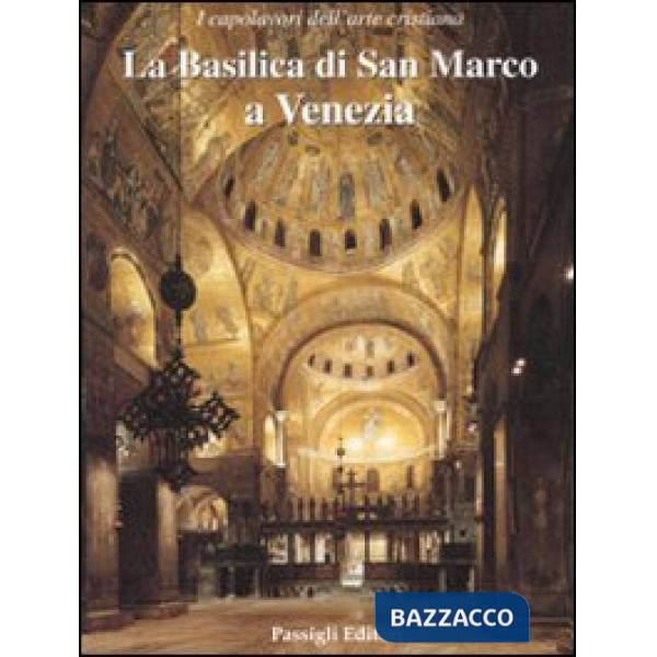 Basilica di San Marco a Venezia. Ediz. illustrata (La)