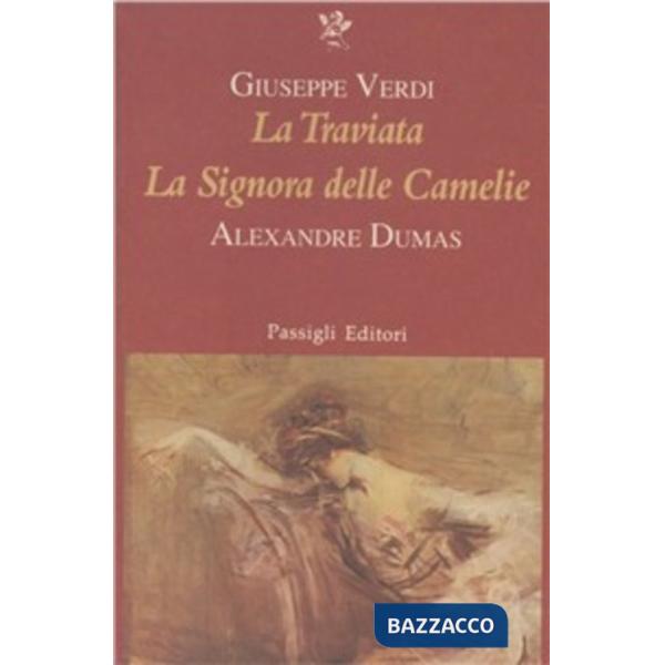 Traviata. La signora delle camelie (La)