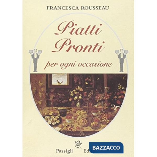 Piatti pronti per ogni occasione