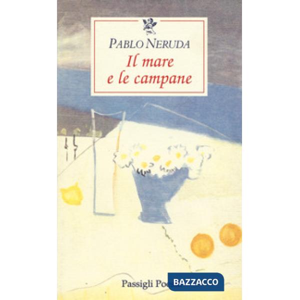 Mare e le campane. Testo spagnolo a fronte (Il)