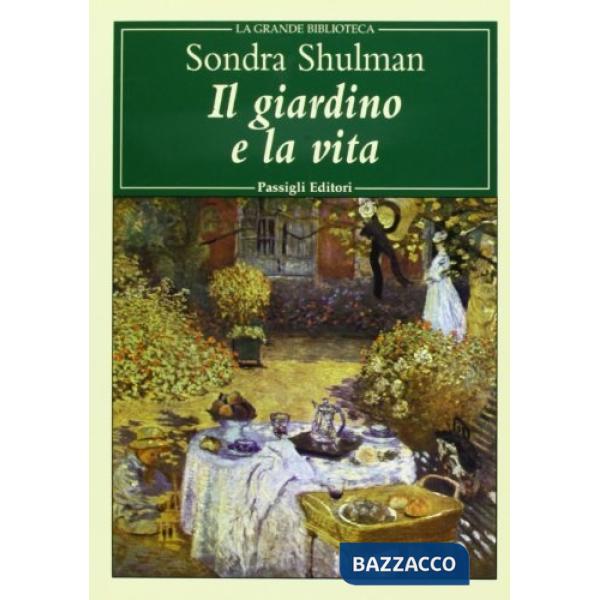 Giardino e la vita (Il)