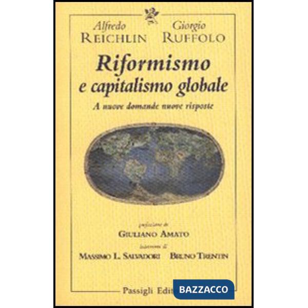 Riformismo e capitalismo globale. A nuove domande nuove risposte