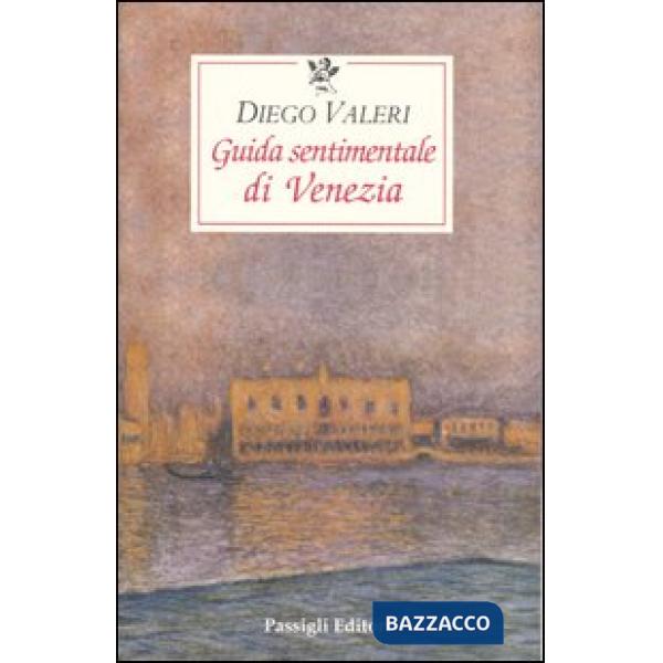 Guida sentimentale di Venezia