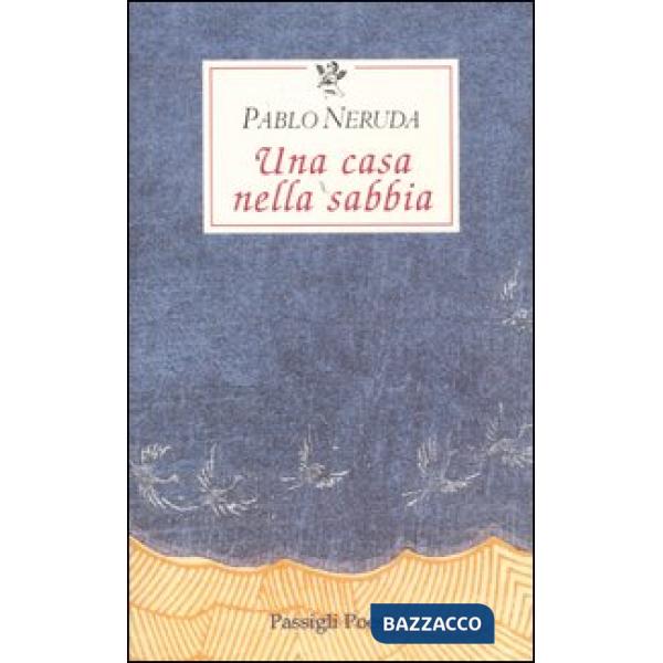 Casa nella sabbia. Testo spagnolo a fronte (Una)