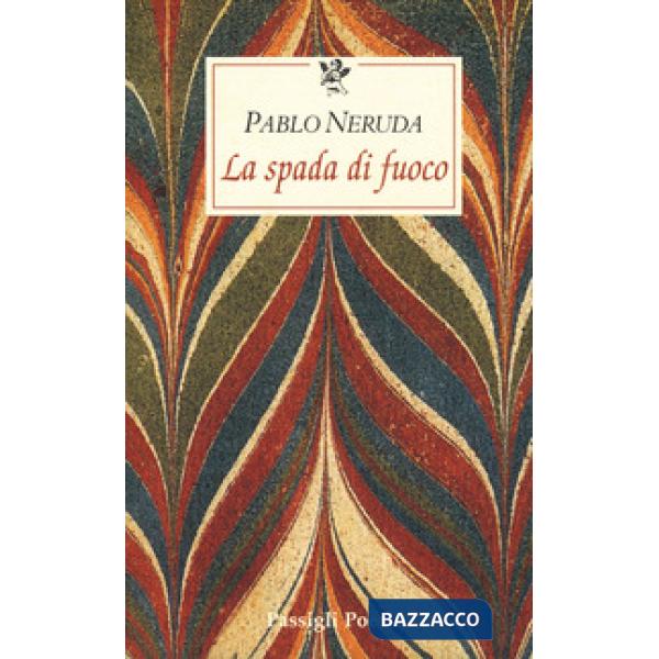 Spada di fuoco. Testo spagnolo a fronte (La)