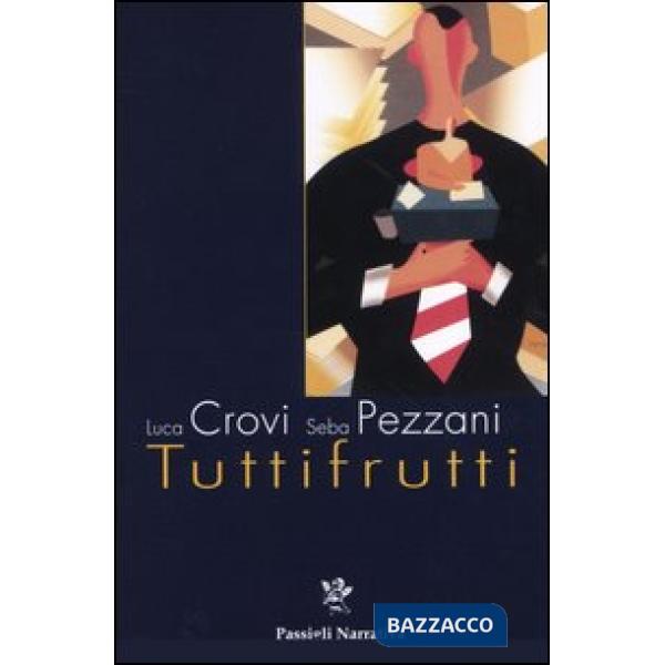 Tuttifrutti. Rock thriller in salsa olandese