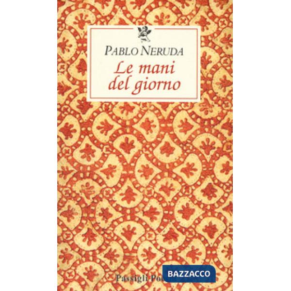 Mani del giorno. Testo spagnolo a fronte (Le)