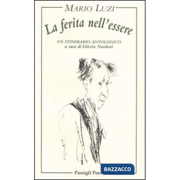 Ferita nell'essere. Un itinerario antologico (La)