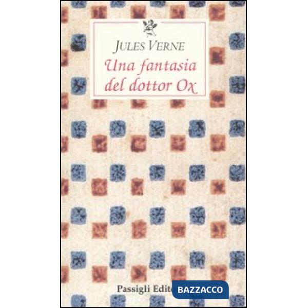 Fantasia del dottor Ox (Una)