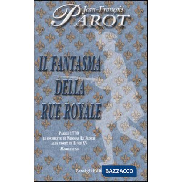 Fantasma della Rue Royale (Il)