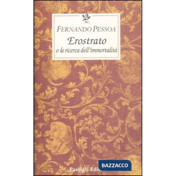 Erostrato o la ricerca dell'immortalità