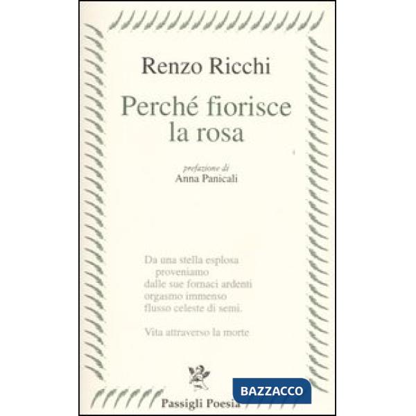 Perché fiorisce la rosa