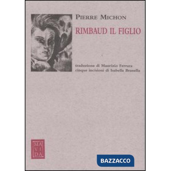 Rimbaud il figlio