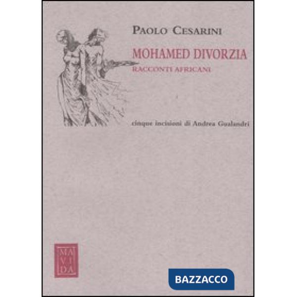 Mohamed divorzia. Racconti africani