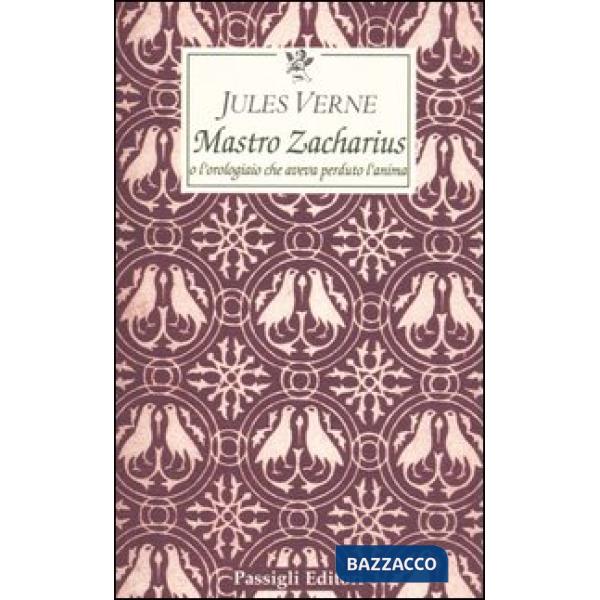 Maestro Zacharius o l'orologiaio che aveva perduto l'anima