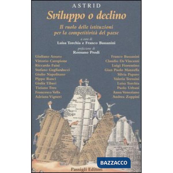 Sviluppo o declino. Il ruolo delle istituzioni per la competitività del paese
