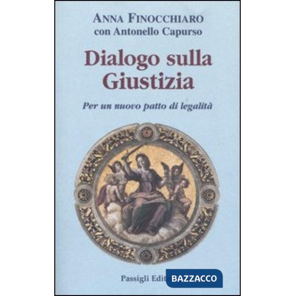 Dialogo sulla giustizia. Per un nuovo patto di legalità