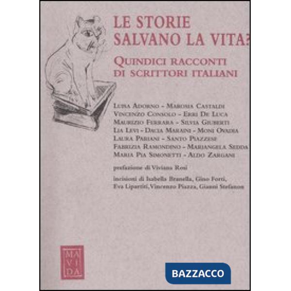 Storie salvano la vita? Quindici racconti di scrittori italiani (Le)