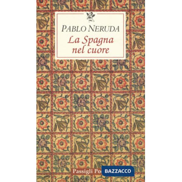 Spagna nel cuore. Testo spagnolo a fronte (La)