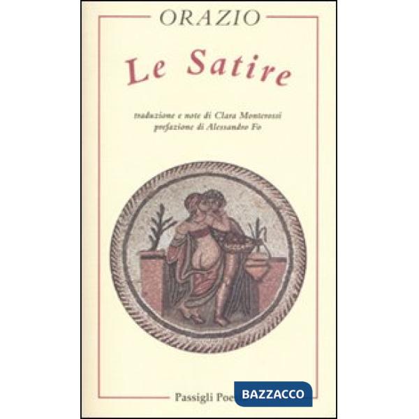 Satire. Testo latino a fronte (Le)