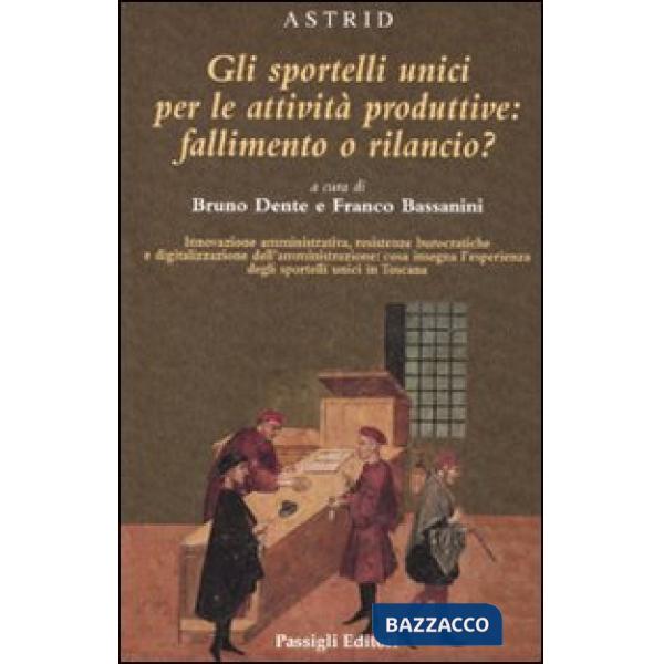 Sportelli unici per le attività produttive: fallimento o rilancio? (Gli)