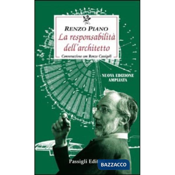 Responsabilità dell'architetto. Conversazione con Renzo Cassigoli (La)