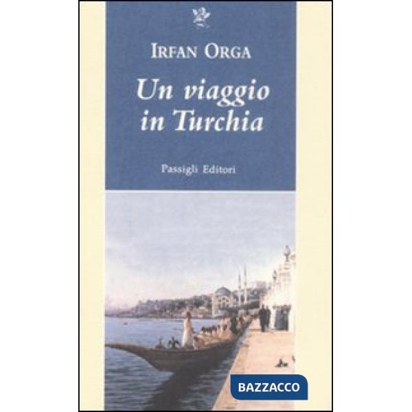 Viaggio in Turchia (Un)