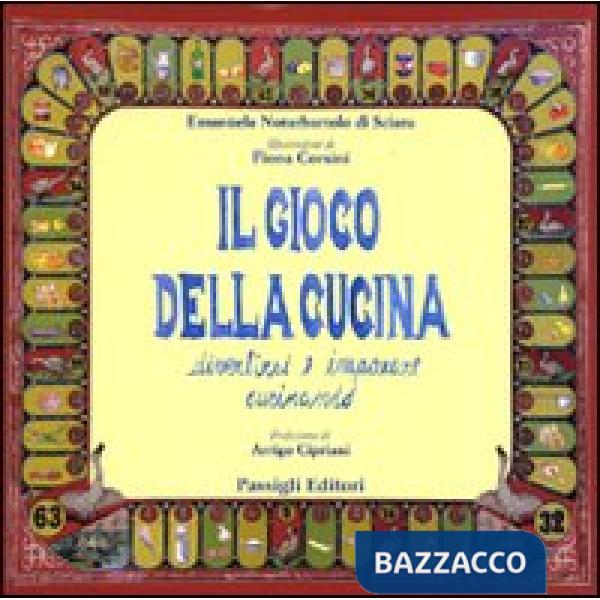 Gioco della cucina. Divertirsi e imparare cucinando (Il)