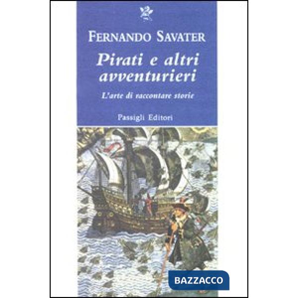 Pirati e altri avventurieri. L'arte di raccontare storie