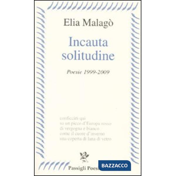 Incauta solitudine