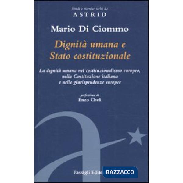 Dignità umana e Stato costituzionale. La dignità umana nel costituzionalismo eur