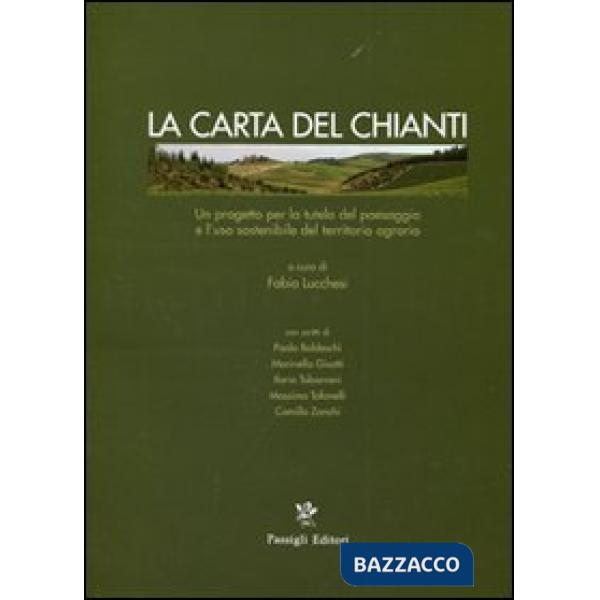 Carta del Chianti. Un progetto per la tutela del paesaggio e l'uso sostenibile d