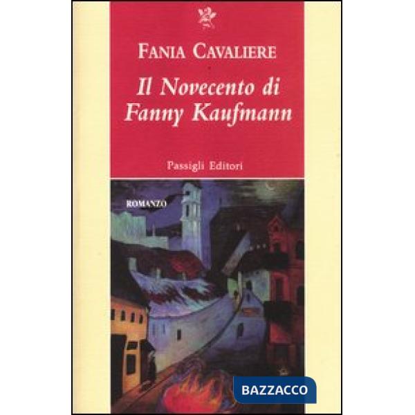 Novecento di Fanny Kaufmann (Il)