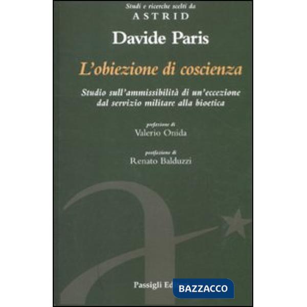 Obiezione di coscienza. Studio sull'ammissibilità di un'eccezione dal servizio m