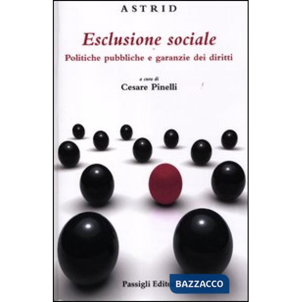 Esclusione sociale. Politiche pubbliche e garanzie dei diritti
