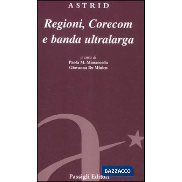 Regioni, Corecom e banda ultralarga
