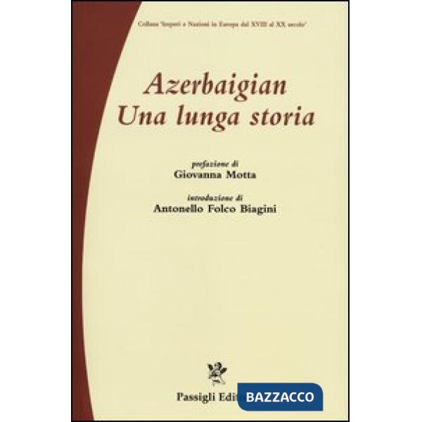 Azerbaigian. Una lunga storia