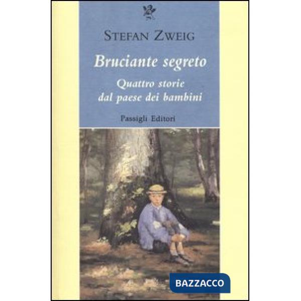 Bruciante segreto. Quattro storie dal paese dei bambini