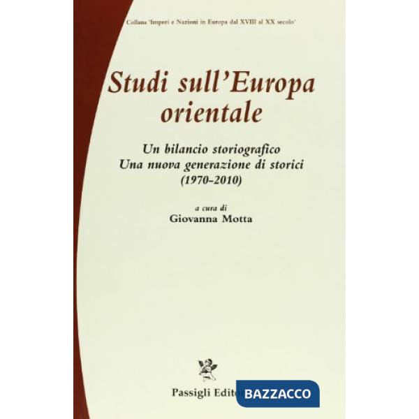 Studi sull'Europa orientale. Un bilancio storiografico. Una nuova generazione di