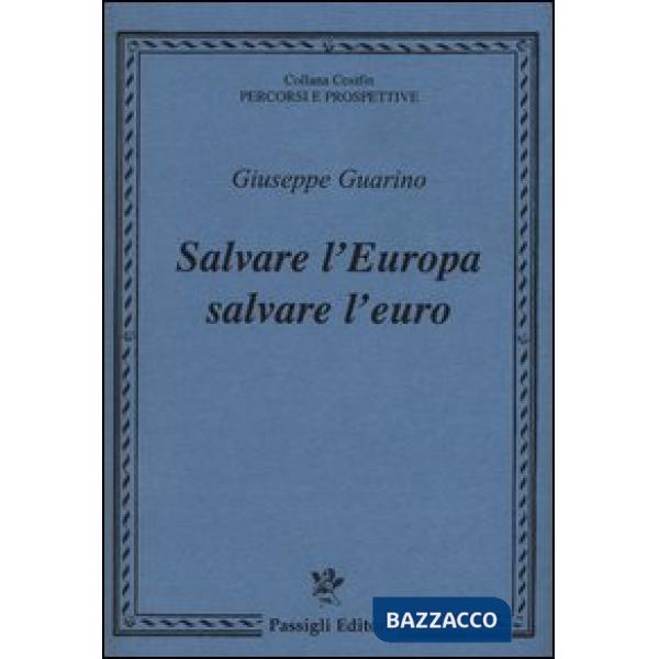 Salvare l'Europa salvare l'euro
