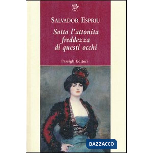 Sotto l'attonita freddezza di questi occhi