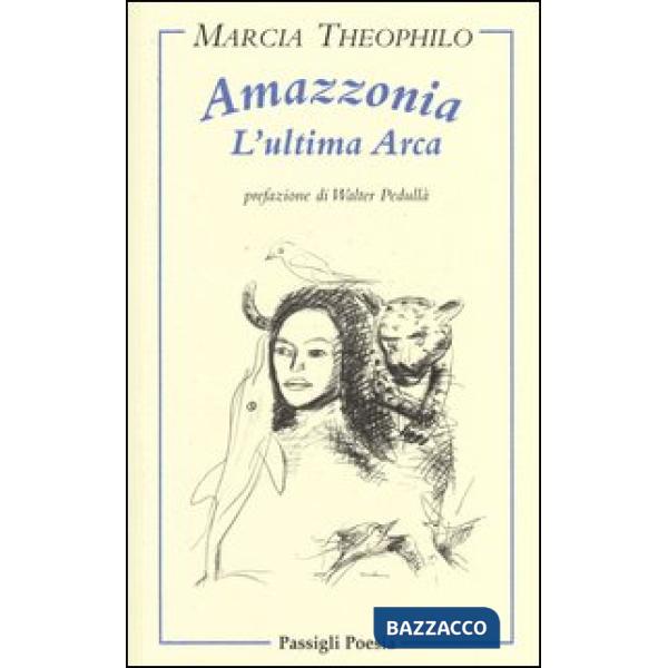 Amazzonia l'ultima arca. Testo portoghese a fronte