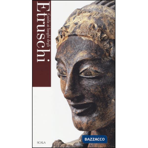 Guida ai luoghi degli Etruschi