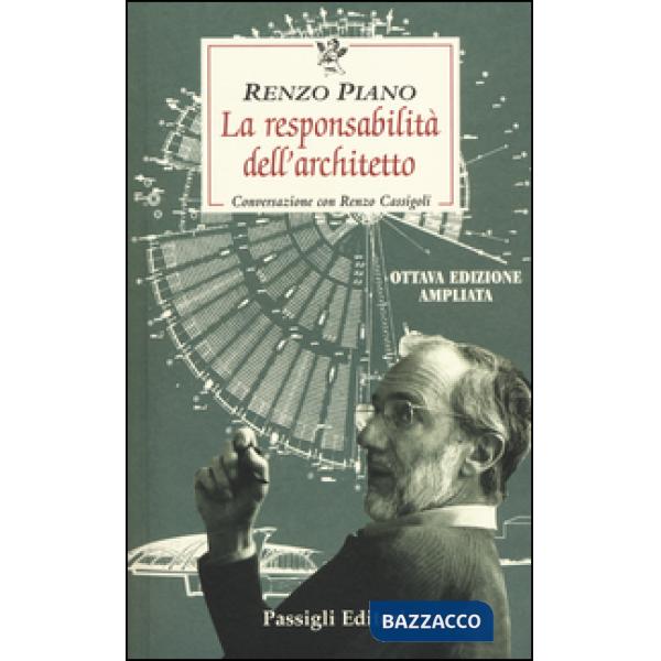 Responsabilità dell'architetto. Conversazione con Renzo Cassigoli (La)