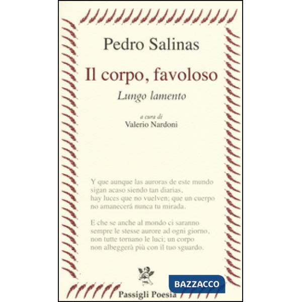 Corpo, favoloso. Lungo lamento. Testo spagnolo a fronte (Il)