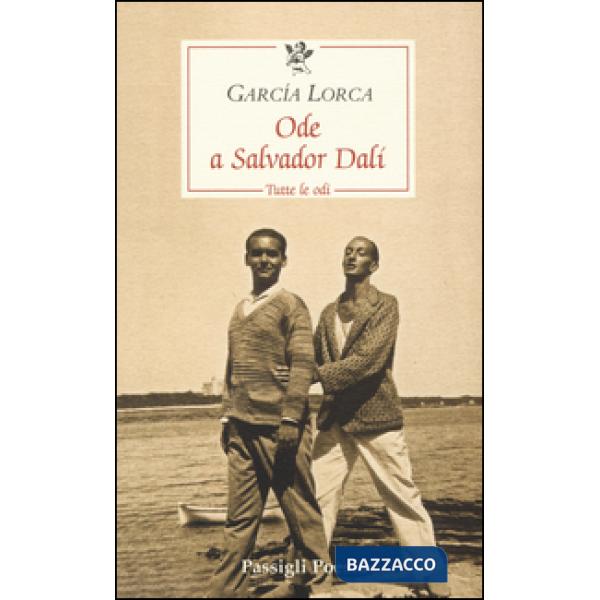 Ode a Salvador Dalí. Tutte le odi. Testo spagnolo a fronte