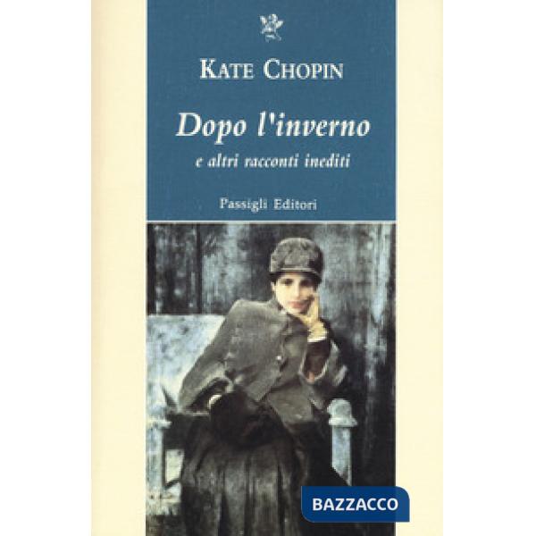 Dopo l'inverno e altri racconti indediti