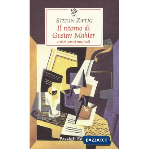 Ritorno di Gustav Mahler e altri scritti musicali (Il)
