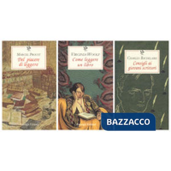 Consigli ai giovani scrittori-Del piacere di leggere-Come leggere un libro