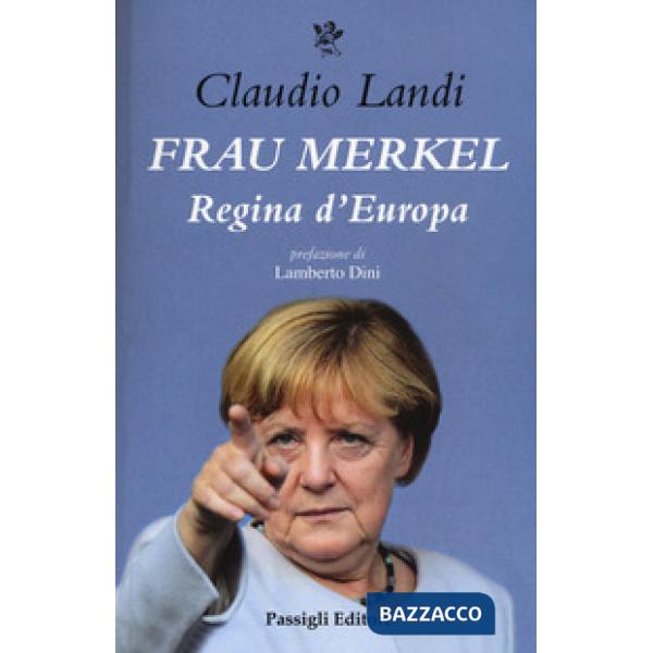 Frau Merkel. Regina madre d'Europa